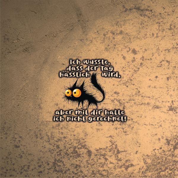 Set "Ich wusste das der Tag hässlich wird, aber damit habe ich nicht gerechnet" - Kunstleder Taschenpanel